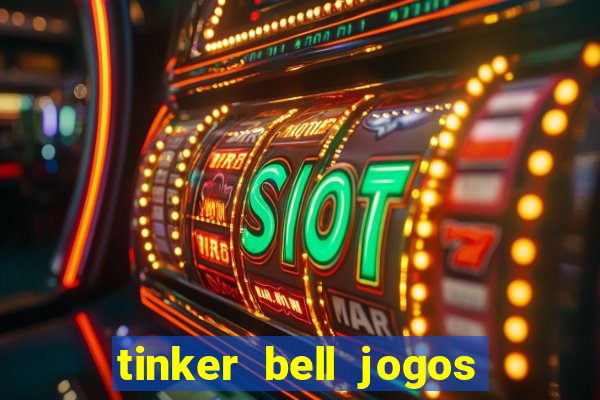 tinker bell jogos do refugio das fadas completo dublado